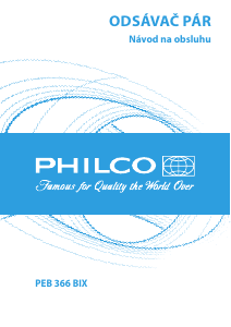 Návod Philco PEB 366 BIX Digestor