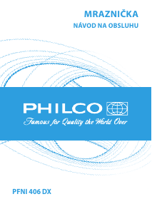 Návod Philco PFNI 406 DX Mraznička