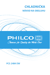 Návod Philco PCS 2484 EW Chladnička s mrazničkou