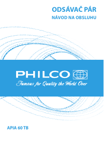 Návod Philco APIA 60 TB Digestor