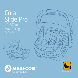 Käyttöohje Maxi-Cosi Coral Slide Pro Auton istuin