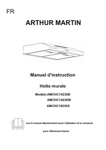 Mode d’emploi Arthur Martin AMCHC16230W Hotte aspirante