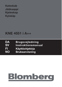 Brugsanvisning Blomberg KNE 4551 i A++ Køle-fryseskab