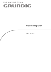 Bedienungsanleitung Grundig 5200 I Geschirrspüler