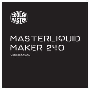 Käyttöohje Cooler Master MasterLiquid Maker 240 CPU jäähdytin