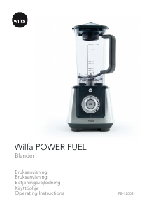 Käyttöohje Wilfa PB-1200S Power Fuel Tehosekoitin