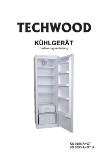 Bedienungsanleitung Techwood KS 9395 A+GT IX Kühlschrank