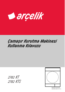 Kullanım kılavuzu Arçelik 2782 KTS Çamaşır kurutma makinesi