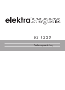 Bedienungsanleitung Elektra Bregenz KI 1220-1 Kühlschrank