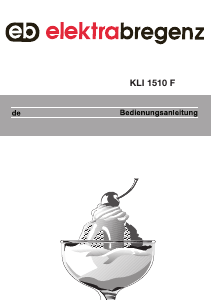 Bedienungsanleitung Elektra Bregenz KLI 1510 F Kühlschrank