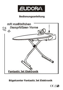 Bedienungsanleitung Eudora Fantastic Jet Elektronik Bügelsystem