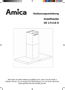 Bedienungsanleitung Amica IH 17115 E Dunstabzugshaube