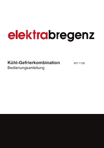 Bedienungsanleitung Elektra Bregenz KFI 1126 Kühl-gefrierkombination