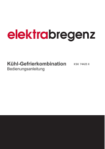 Bedienungsanleitung Elektra Bregenz KSK 74423 X Kühl-gefrierkombination