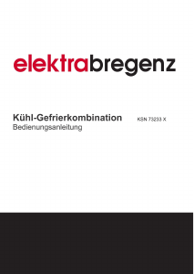 Bedienungsanleitung Elektra Bregenz KSN 73233 X Kühl-gefrierkombination