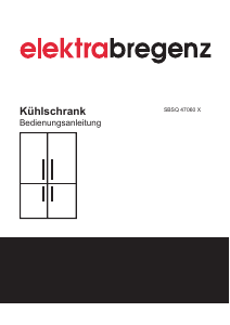 Bedienungsanleitung Elektra Bregenz SBSQ 47060 X Kühl-gefrierkombination
