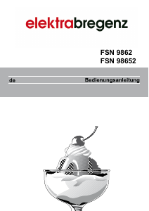 Bedienungsanleitung Elektra Bregenz FSN 9862 Gefrierschrank