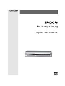 Bedienungsanleitung Topfield TF 6000 Fe Digital-receiver