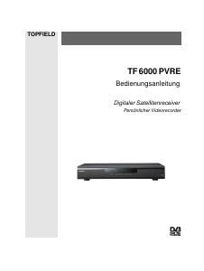 Bedienungsanleitung Topfield TF 6000 PVRE Digital-receiver