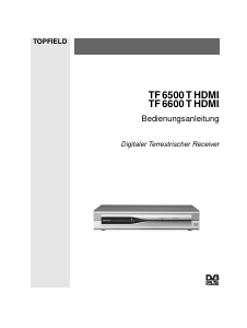 Bedienungsanleitung Topfield TF 6500 T HDMI Digital-receiver