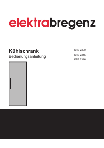 Bedienungsanleitung Elektra Bregenz KFIB 2316 Kühlschrank