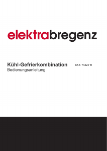 Bedienungsanleitung Elektra Bregenz KSK 74423 W Kühl-gefrierkombination