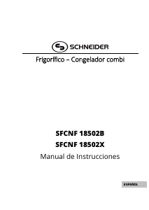 Manual de uso Schneider SFCNF 18502X Frigorífico combinado