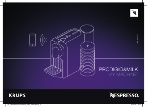 Használati útmutató Krups XN411T10 Nespresso Prodigio&Milk Presszógép
