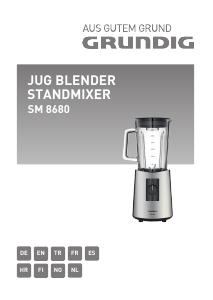 Bedienungsanleitung Grundig SM 8680 Standmixer