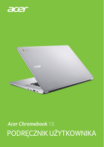 Instrukcja Acer Chromebook 15 CB515-1H Komputer przenośny