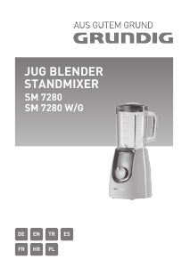 Bedienungsanleitung Grundig SM 7280 G Standmixer