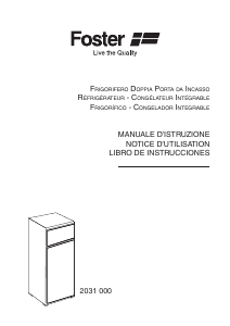 Manuale Foster 2031 000 Frigorifero-congelatore