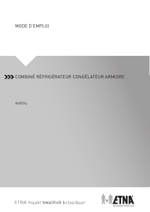 Mode d’emploi ETNA KVV594GRO Réfrigérateur combiné
