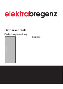 Bedienungsanleitung Elektra Bregenz FSN 7952 Gefrierschrank