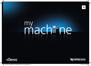 Mode d’emploi Koenig B03128 CitiZ and Milk Nespresso Machine à expresso