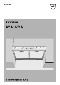 Bedienungsanleitung V-ZUG DV-S Dunstabzugshaube