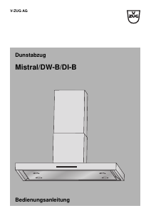 Bedienungsanleitung V-ZUG DW-Mistral 9 Dunstabzugshaube