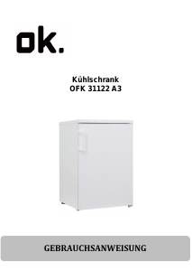 Bedienungsanleitung OK OFK 31122 A3 Kühlschrank