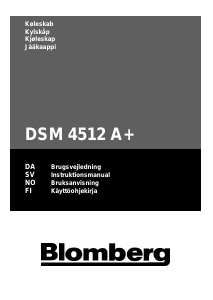 Käyttöohje Blomberg DSM 4512 X A+ Jääkaappipakastin