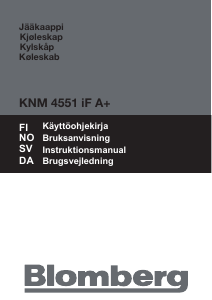 Käyttöohje Blomberg KNM 4551 IF A+ Jääkaappipakastin