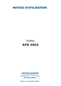 Mode d’emploi Arthur Martin-Electrolux AFB4003X Hotte aspirante
