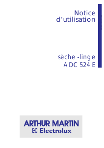 Mode d’emploi Arthur Martin-Electrolux ADC 524 E Sèche-linge