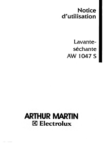 Mode d’emploi Arthur Martin-Electrolux AW 1047 S1 Lave-linge séchant