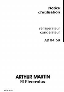 Mode d’emploi Arthur Martin-Electrolux AR8416B Réfrigérateur combiné