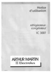 Mode d’emploi Arthur Martin-Electrolux IC3007 Réfrigérateur combiné