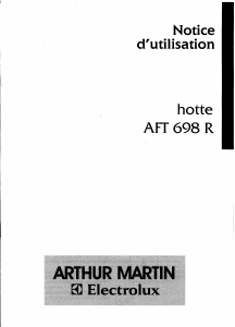 Mode d’emploi Arthur Martin-Electrolux AFT698 Hotte aspirante