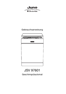 Bedienungsanleitung Juno-Electrolux JSV97601 Geschirrspüler