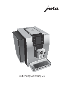 Bedienungsanleitung Jura Z6 Kaffeemaschine
