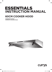 Manual Currys Essentials C60SHDX15 Cooker Hood