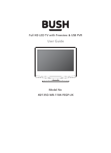 Manual Bush 40/135O-WB-11B4-FEGP-UK LED Television